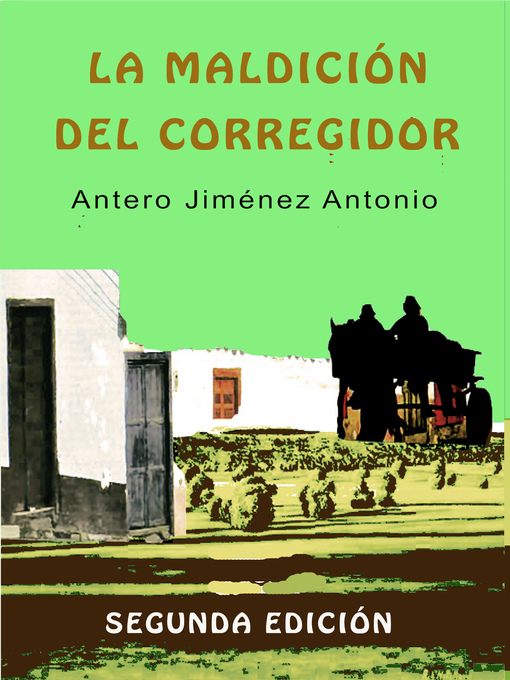 Title details for La Maldición del Corregidor by Antero Jiménez Antonio - Available